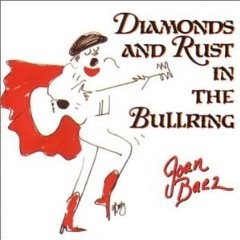 Joan Baez - Diamonds & Rust in The Bullring - En vivo - CD