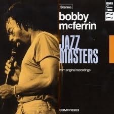 Bobby McFerrin - Jazz Masters - From original recordings - CD