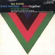 Lee Konitz / Brad Mehldau / Charlie Haden - Alone Together - CD