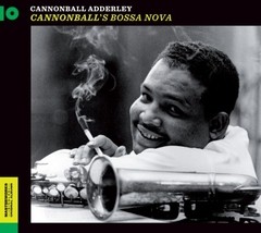 Cannonball Adderley - Cannonball´s Bossa Nova - CD