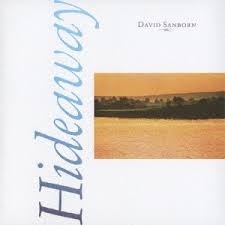 David Sanborn - Hideaway - CD