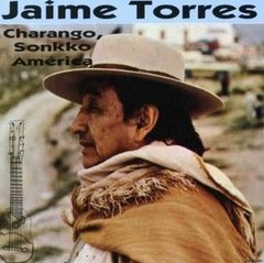 Jaime Torres - Charango, Sonkko, América - CD