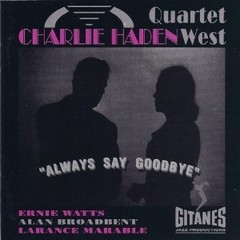 Charlie Haden - Always Say Goodbye - CD