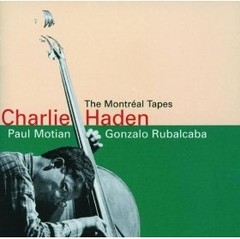 Charlie Haden & Gonzalo Rubalcaba - The Montreal Tapes - CD