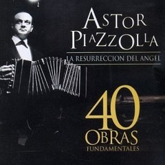 Astor Piazzolla - La resurrección del ángel - 40 Obras Fundamentales (2 CDs)