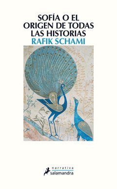 Sofía o el origen de todas las historias - Rafik Schami - Libro