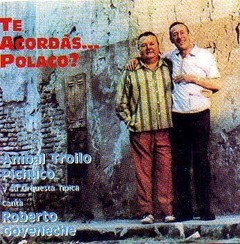Aníbal Troilo / Roberto Goyeneche - Te acordás Polaco? - CD