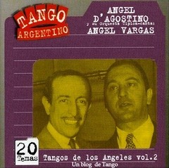 A. D´Agostino / A. Vargas - Tangos de los Ángeles Vol. 2 - CD