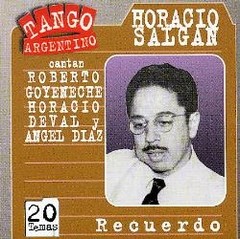 Horacio Salgán - Recuerdo - cantan Roberto Goyeneche, Horacio Deval y Ángel Díaz - CD