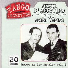 A. D'Agostino / A. Vargas - Tangos de los Ángeles Vol. 3 - CD