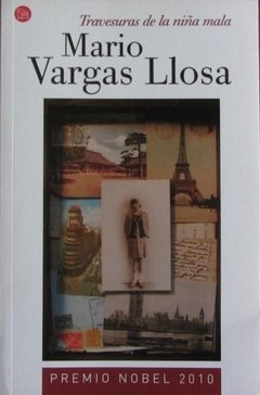 Travesuras de la niña mala - Mario Vargas Llosa - Ed. 2016 - Libro