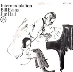 Bill Evans & Jim Hall - Intermodulation - CD