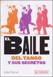 El Baile del tango y sus secretos - Lidia Ferrari