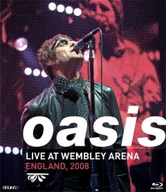 Oasis - Live at Wembley Arena - England, 2008 - DVD