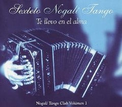 Sexteto Nogalí Tango - Te llevo en el alma - CD - comprar online