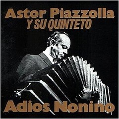 Astor Piazzolla y su Quinteto - Adiós Nonino - CD