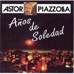 Astor Piazzolla - Años de soledad - CD