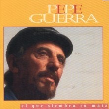 Pepe Guerra - El que siembra su maíz - CD