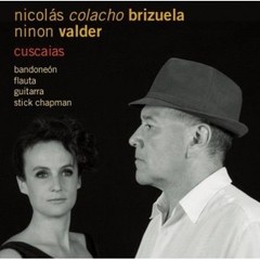 Nicolás "Colacho" Brizuela & Ninon Valder - Cuscaias - CD