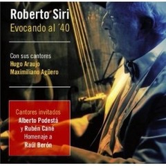 Roberto Siri - Evocando al ´40 - CD