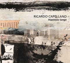 Ricardo Capellano - Hipótesis Tango - CD
