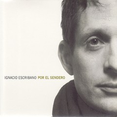Ignacio Escribano - Por el sendero - CD