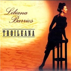 Liliana Barrios - Troileana - CD