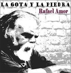 Rafael Amor - La gota y la piedra - CD