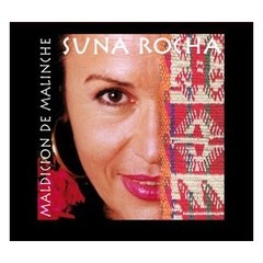 Suna Rocha - Maldicion de Malinche - CD