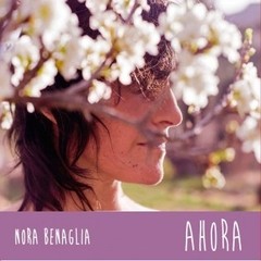 Nora Benaglia - Ahora - CD