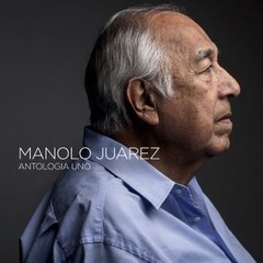 Manolo Juárez - Antología Uno - (2 CDs)