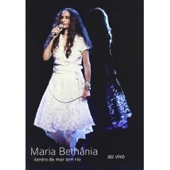 Maria Bethânia - Dentro do mar tem rio - Ao vivo - DVD