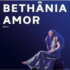 Maria Bethânia - Carta de amor - Ato 2 - CD