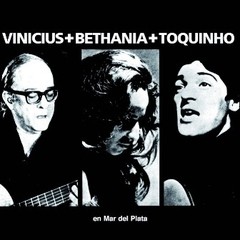 Vinicius + Bethânia + Toquinho - La Fusa - Mar del Plata - CD