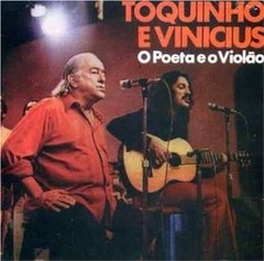 Toquinho e Vinicius - O Poeta e o Violao - CD