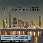 Buenos Aires late - Lo mejor del tango electrónico - Varios Intérpretes - CD