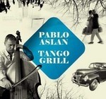Pablo Aslan - Tango Grill - CD
