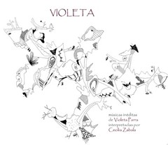 Cecilia Zabala - Violeta - Músicas inéditas de Violeta Parra - CD