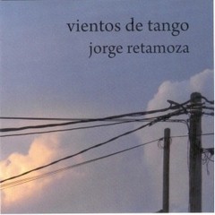 Jorge Retamoza - Vientos de Tango - CD