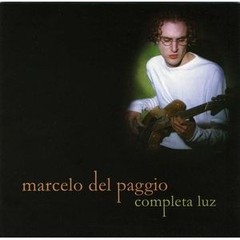 Marcelo Del Paggio - Completa luz - CD