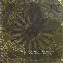 Diego Alejandro Cuarteto - Casualidad o destino - CD