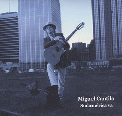 Miguel Cantilo - Sudamérica va - CD