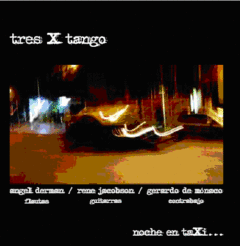 Tres X Tango - Noche en taxi - CD