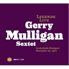 Gerry Mulligan Sextet - Liederhalle Stuttgart - November 22, 1977 - CD