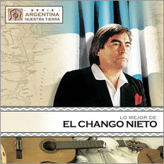 El Chango Nieto - Nuestra tierra - Lo mejor del Chango Nieto - CD