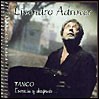 Lisandro Adrover: Tango, esencia y después - CD