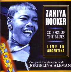Zakiya Hooker - Colors of the Blues - Live in Argentina - CD