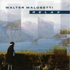 Walter Malosetti - Relax - CD