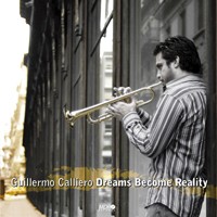 Guillermo Calliero: Dreams Become Reality - CD