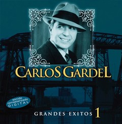 Carlos Gardel: Grandes éxitos Vol. 1 - CD